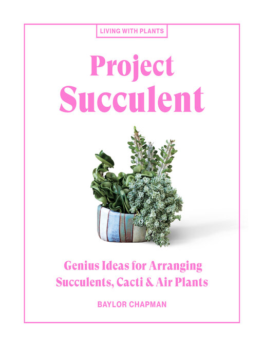 Title details for Project Succulent by Baylor Chapman - Available